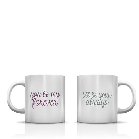 Forever And Always Mug by