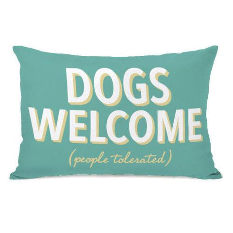 Dogs Welcome People Tolerated Throw Pillow by