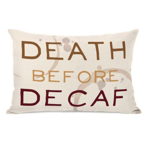 Death Before Decaf Coffee Ring Throw Pillow by OBC