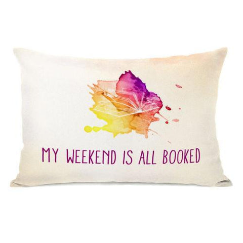 My Weekend Is All Booked Watercolor Throw Pillow by OBC