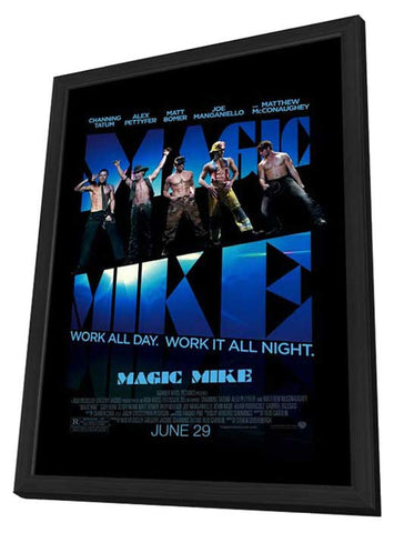 Magic Mike 11 x 17 Movie Poster - Style A - in Deluxe Aluminum Frame