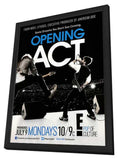 Opening Act (TV) 11 x 17 TV Poster - Style A - in Deluxe Aluminum Frame