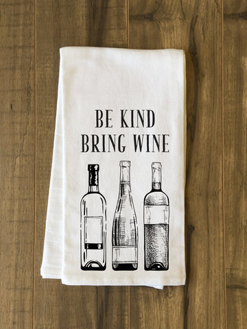 Be Kind Bring Wine - Black Tea Towel by OBC 30 X 30