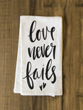 Love Never Fails - Black Tea Towel by OBC 30 X 30