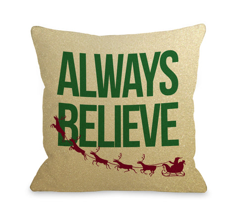 Always Believe - Multi Throw Pillow by OBC 18 X 18