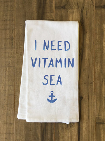 I Need Vitamin Sea - Blue Tea Towel by OBC 30 X 30