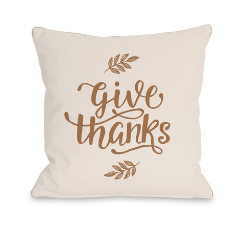 Give Thanks - Tan Throw Pillow by OBC 18 X 18