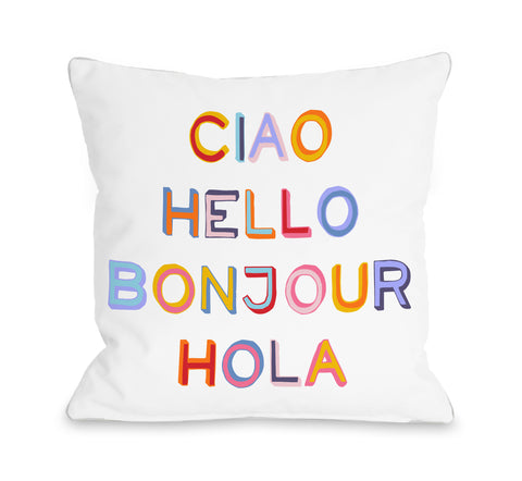 Ciao Hello Bonjour Hola - Multi Throw Pillow by OBC 18 X 18
