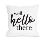 Well Hello There - Black Throw Pillow by OBC 18 X 18