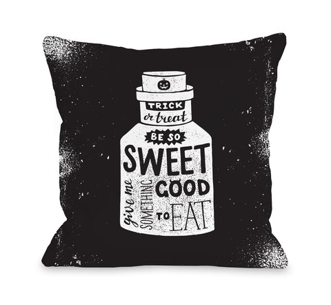 Trick Or Treat Be So Sweet - Black Throw Pillow by OBC 18 X 18