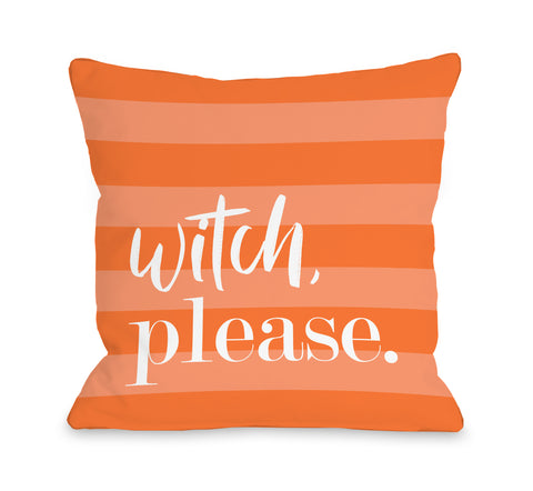 Witch Please Stripe - Orange Throw Pillow by OBC 18 X 18