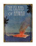 The Island of Hawaii Volcano Wood 28x38