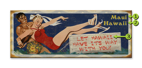 Let Hawaii Have Its Way With You! Metal 10x36