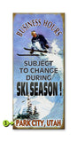Ski Season Business Hours Metal 10.5x24