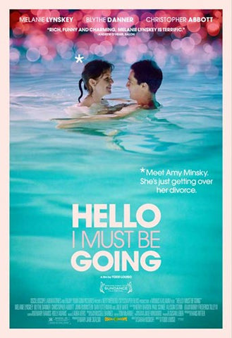 Hello I Must Be Going Movie Poster Print