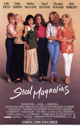 Steel Magnolias 11 x 17 Movie Poster - Style A