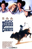 My Heroes Have Always Been Cowboys 11 x 17 Movie Poster - Style A