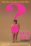 It's Pat: The Movie 11 x 17 Movie Poster - Style A