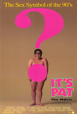 It's Pat: The Movie 11 x 17 Movie Poster - Style A