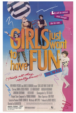 Girls Just Want to Have Fun 27 x 40 Movie Poster - Style A