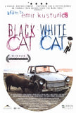 Black Cat, White Cat 27 x 40 Movie Poster - Style A