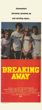 Breaking Away 14 x 36 Movie Poster - Insert Style B
