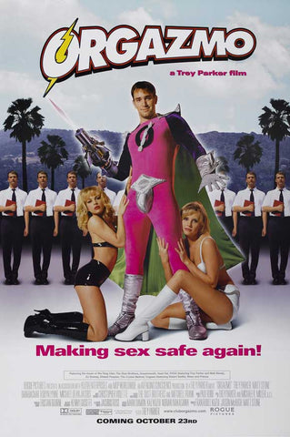 Orgazmo 27 x 40 Movie Poster - Style B