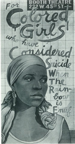 For Colored Girls Who Have Considered Suicide/When the Rainbow is Enuf (Broadway) 11 x 17 Poster - Style A