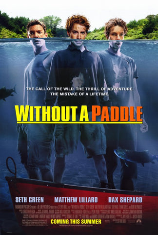 Without a Paddle 11 x 17 Movie Poster - Style A