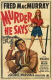 Murder, He Says 11 x 17 Movie Poster - Style A