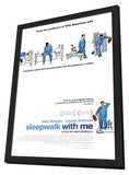 Sleepwalk with Me 11 x 17 Movie Poster - Style A - in Deluxe Aluminum Frame
