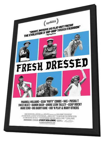 Fresh Dressed Preframed - 11x17 Year: 2015