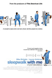 Sleepwalk with Me 27 x 40 Movie Poster - Style A
