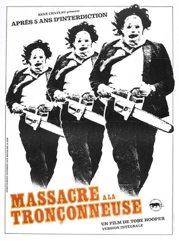 The Texas Chainsaw Massacre 27 x 40 Movie Poster - French Style B