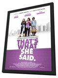 That's What She Said 11 x 17 Movie Poster - Style A - in Deluxe Aluminum Frame