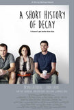 A Short History of Decay 27 x 40 Movie Poster - Style A