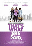 That's What She Said Movie Poster Print