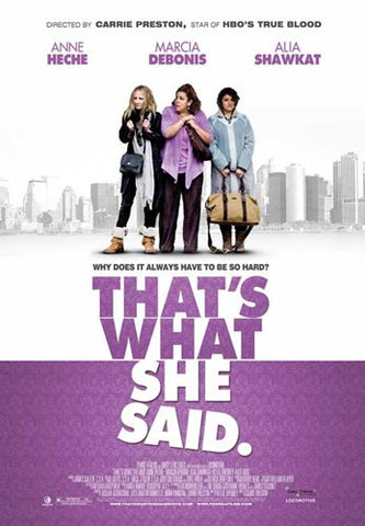 That's What She Said Movie Poster Print