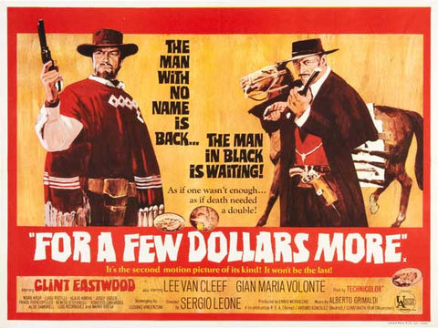 For a Few Dollars More 30 x 40 Movie Poster UK - Style B