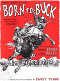 Born to Buck 11 x 17 Movie Poster - Style A