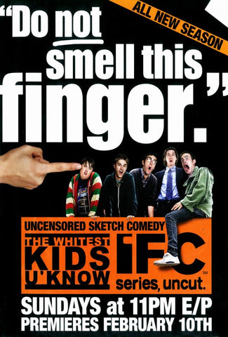 Whitest Kids U Know, The (TV) 11 x 17 TV Poster - Style A