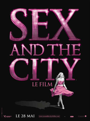 Sex and The City: The Movie 27 x 40 Movie Poster - French Style C