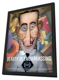 Beauty is Embarrassing 11 x 17 Movie Poster - Style A - in Deluxe Aluminum Frame