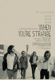 When You're Strange 27 x 40 Movie Poster - Style A