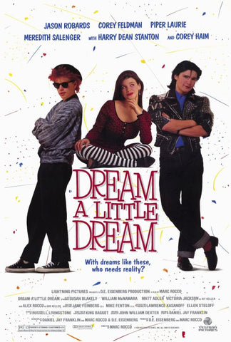 Dream a Little Dream 11 x 17 Movie Poster - Style A