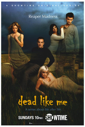 Dead Like Me 27 x 40 TV Poster - Style A