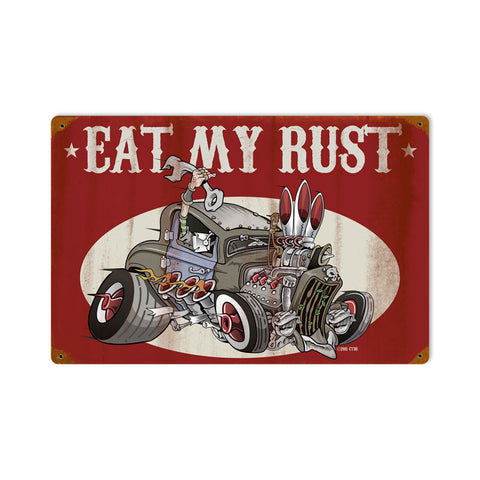 Eat My Rust Metal Sign Wall Decor 18 x 12