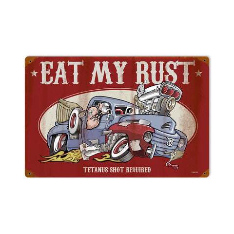 Eat My Rust Metal Sign Wall Decor 18 x 12