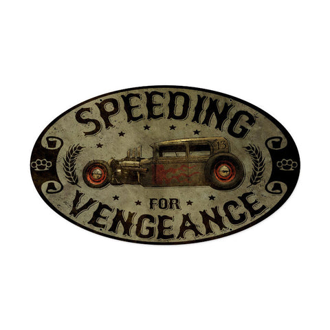 Speeding Vengance Metal Sign Wall Decor 24 x 14