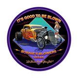 Good to be Blown Metal Sign Wall Decor 14 x 14